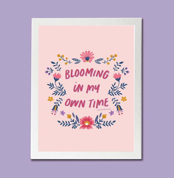 Blooming in my own time - Floral Wall Art