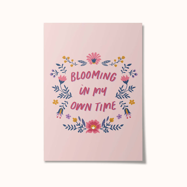 Blooming in my own time - Floral Wall Art