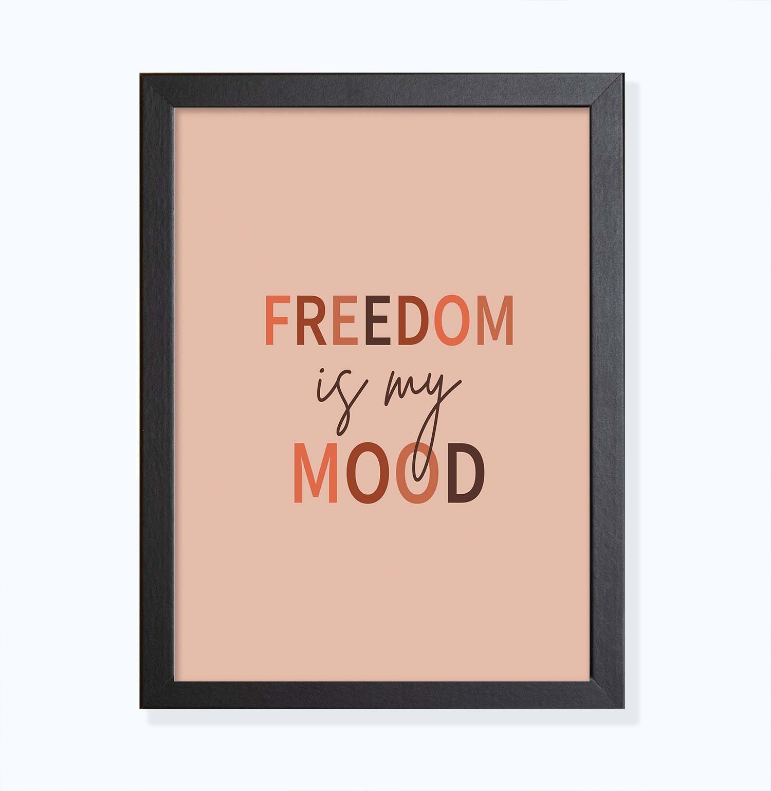 Freedom is my mood- Artprint