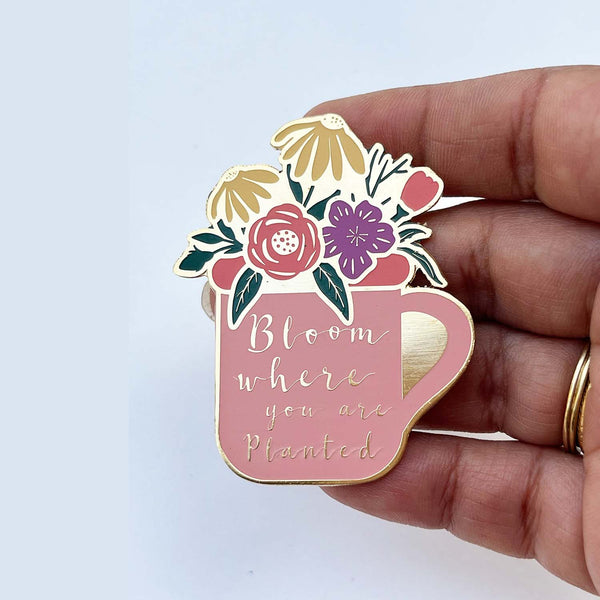 Bloom where you are planted- Fridge Magnet