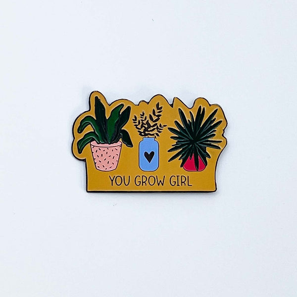 You Grow Girl- Fridge Magnet